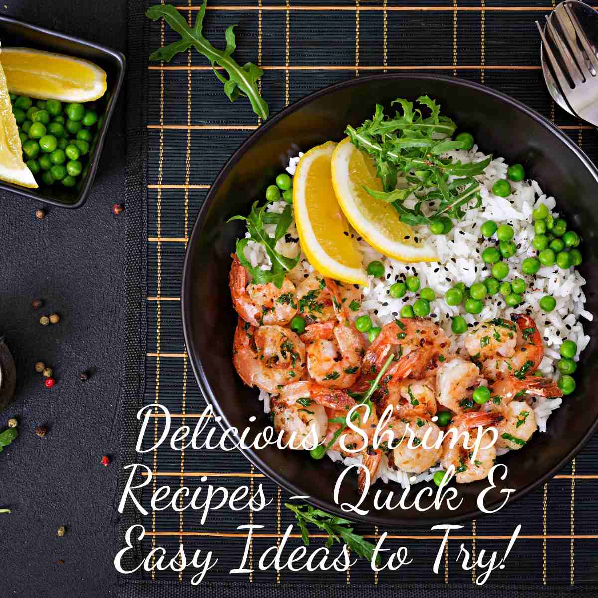 Delicious Shrimp Recipes - Quick & Easy Ideas to Try!