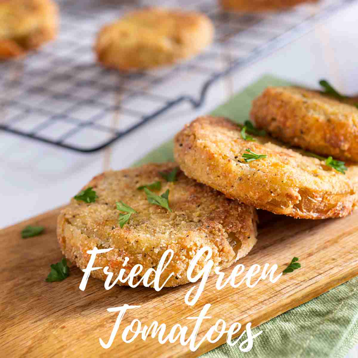 Fried Green Tomatoes