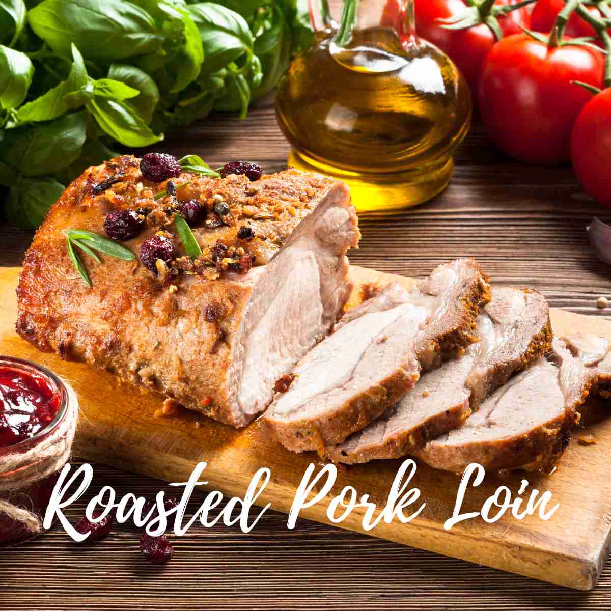 Roasted Pork Loin