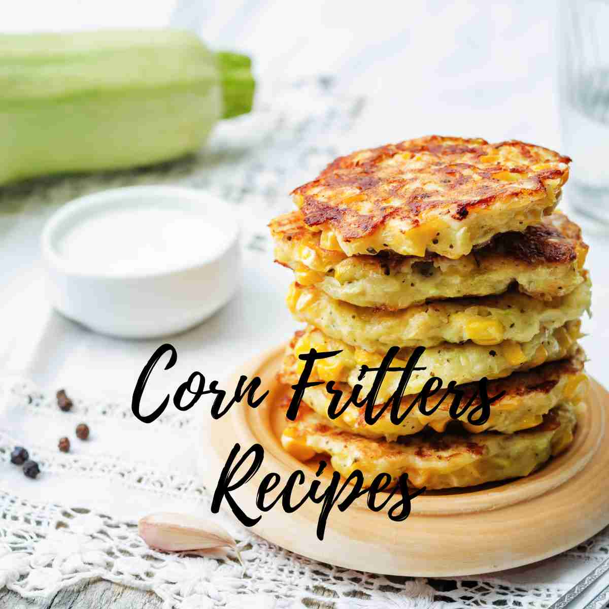 Corn Fritters Recipes