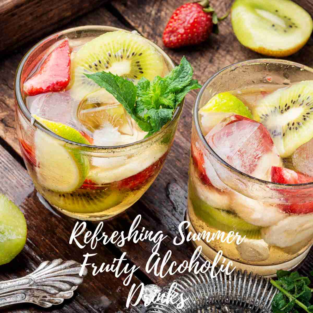 Refreshing Summer Fruity Alcoholic Drinks