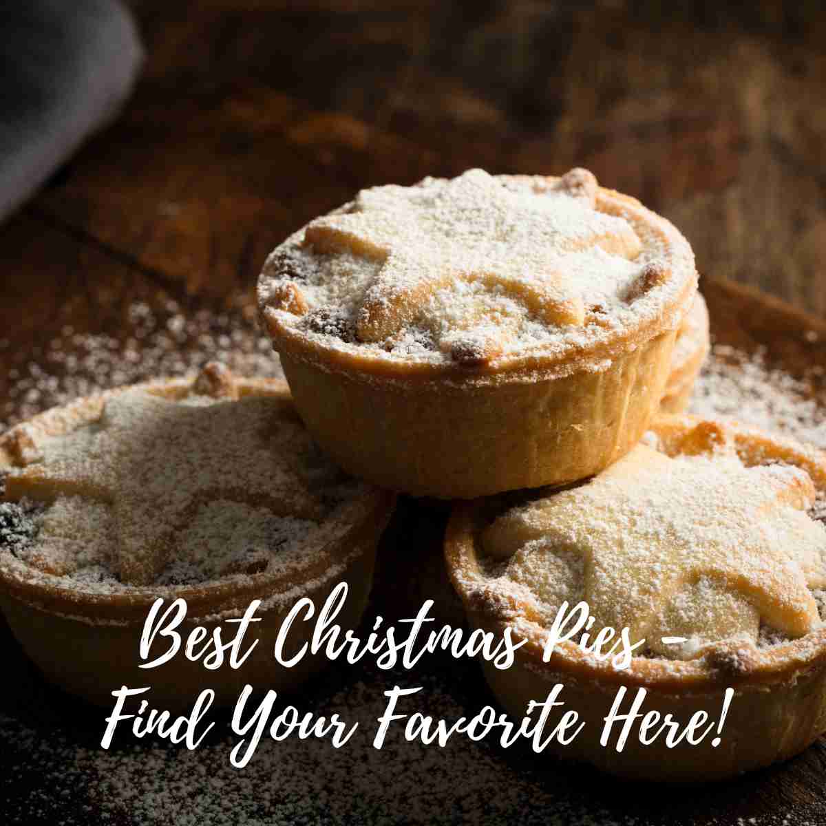 Best Christmas Pies - Find Your Favorite Here!