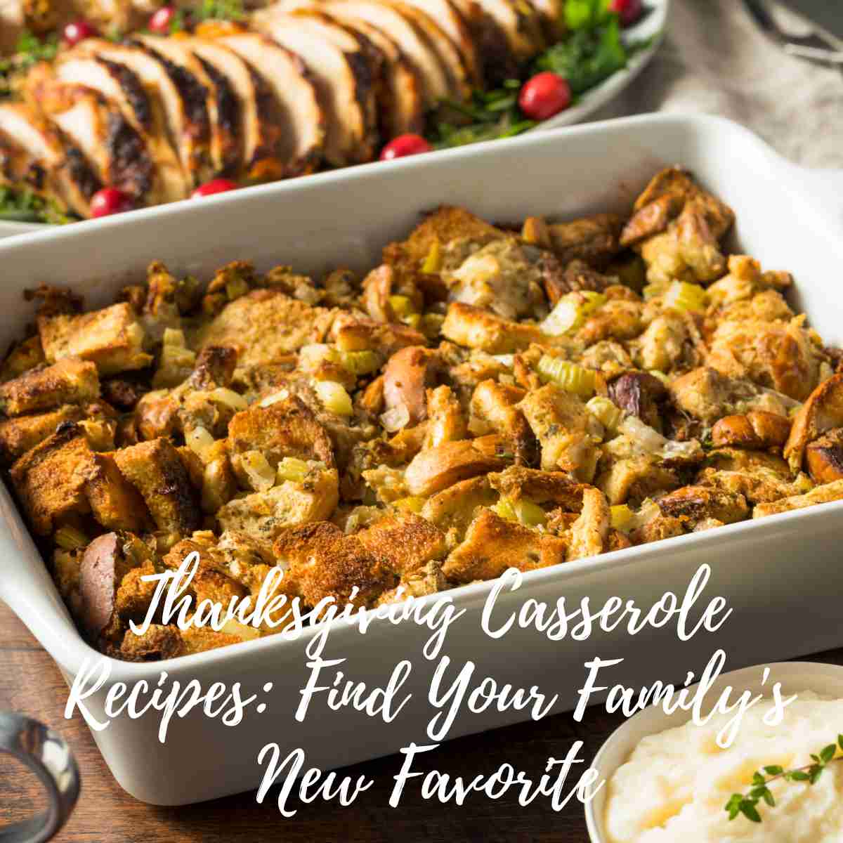 Thanksgiving Casserole Recipes
