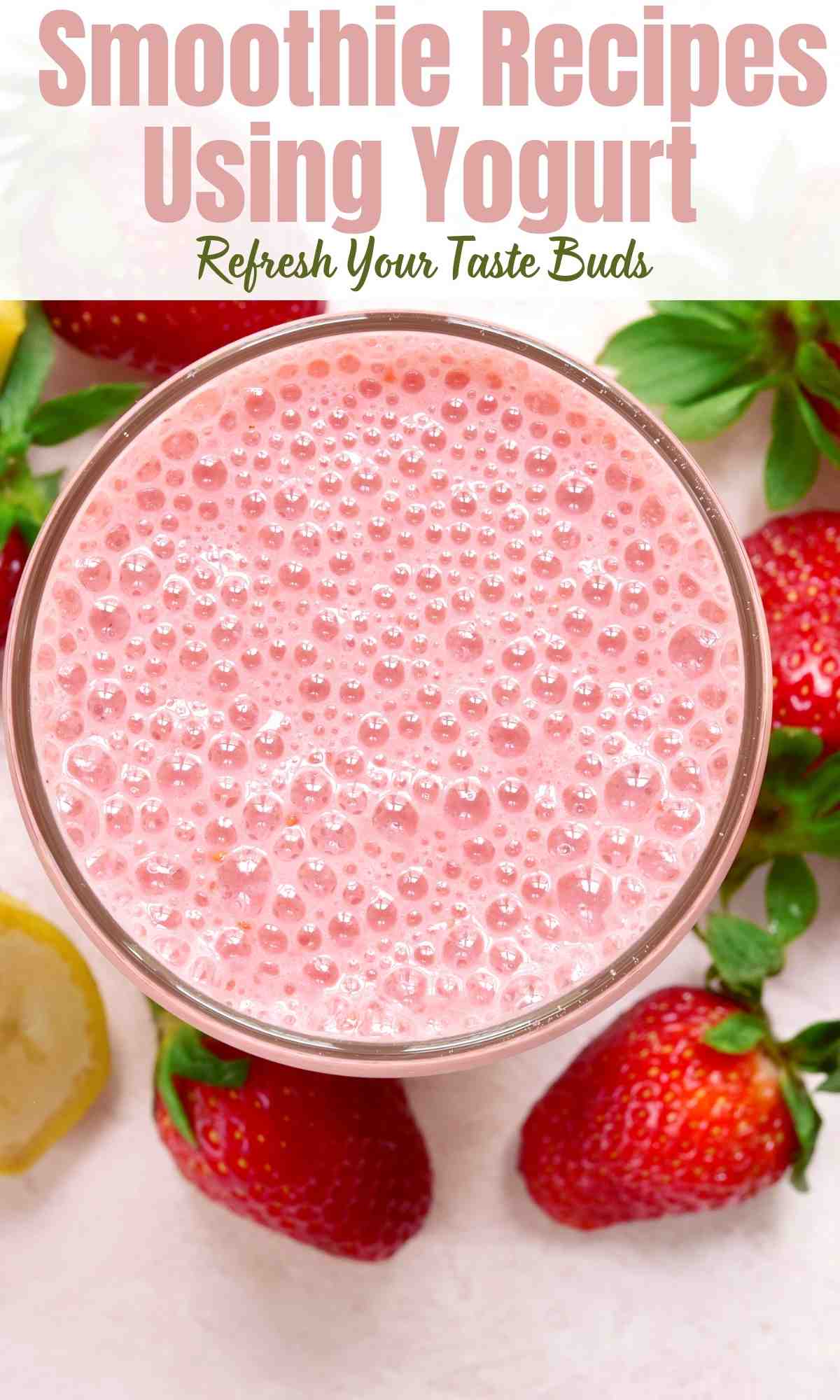 Delicious Smoothie Recipes Using Yogurt