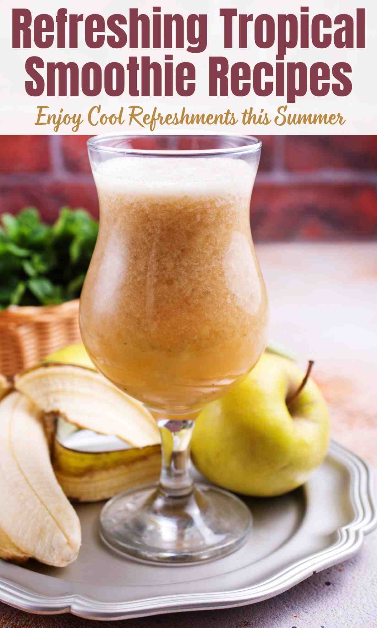 Refreshing Tropical Smoothie Recipes