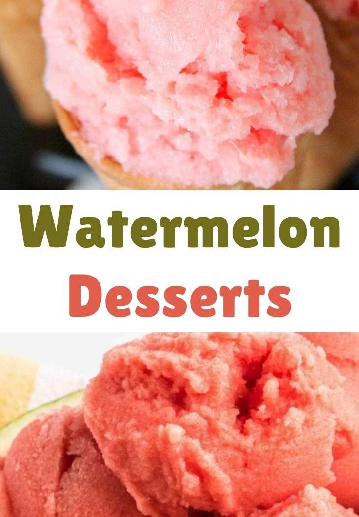 Best Watermelon Desserts