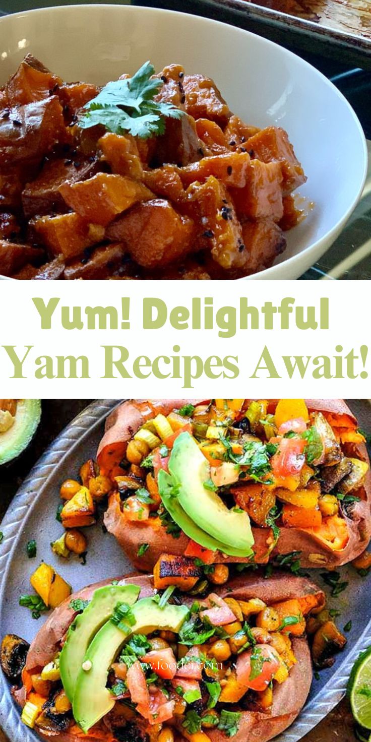 Yum! Delightful Yam Recipes Await!